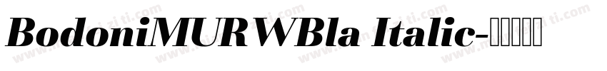 BodoniMURWBla Italic字体转换